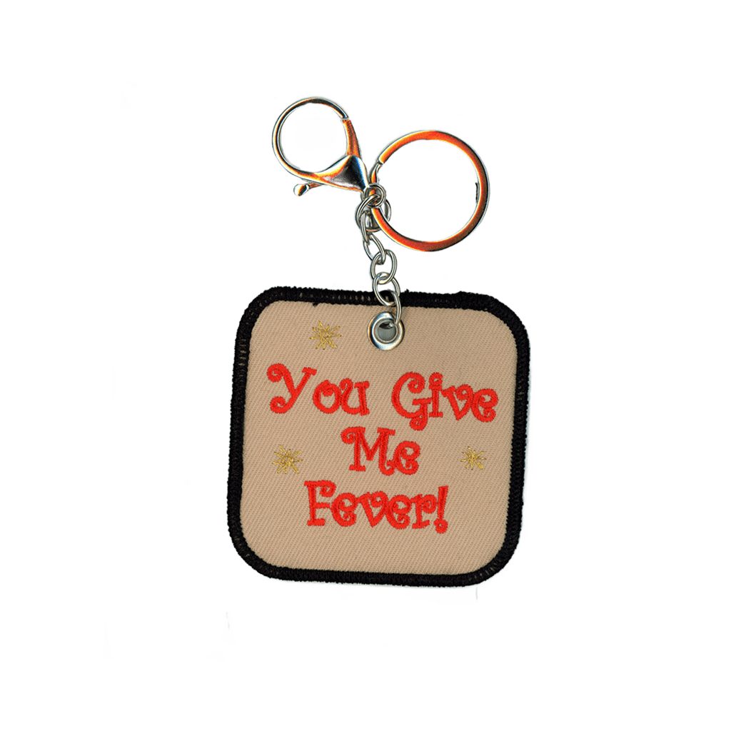 You Give Me Fever Bag Charm!