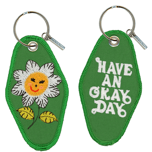 Have an Okay Day Keychain